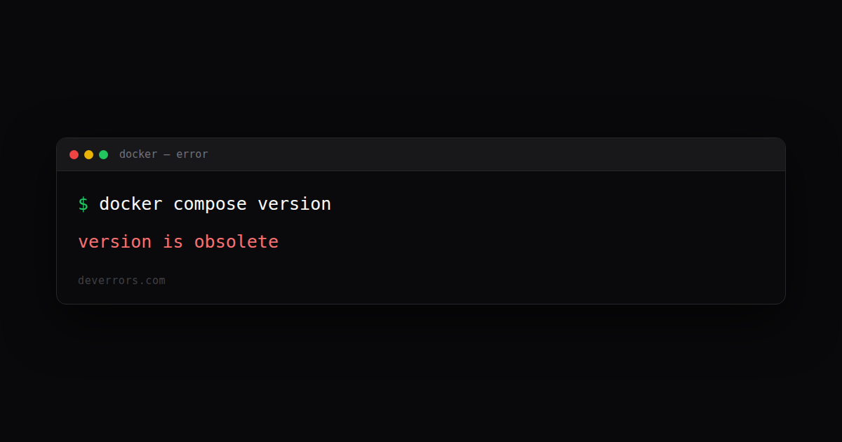 How to fix version is obsolete in Docker | DevErrors