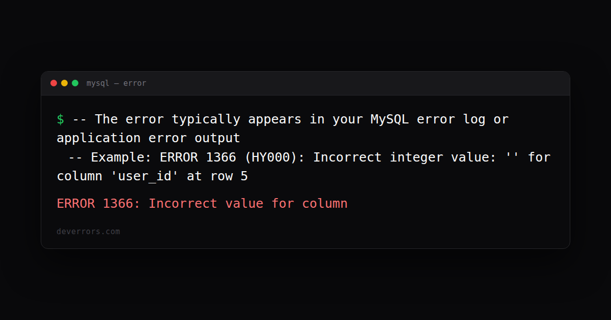 Column Method Incorrect How to fix ERROR 1366: Incorrect value for column in MySQL | DevErrors