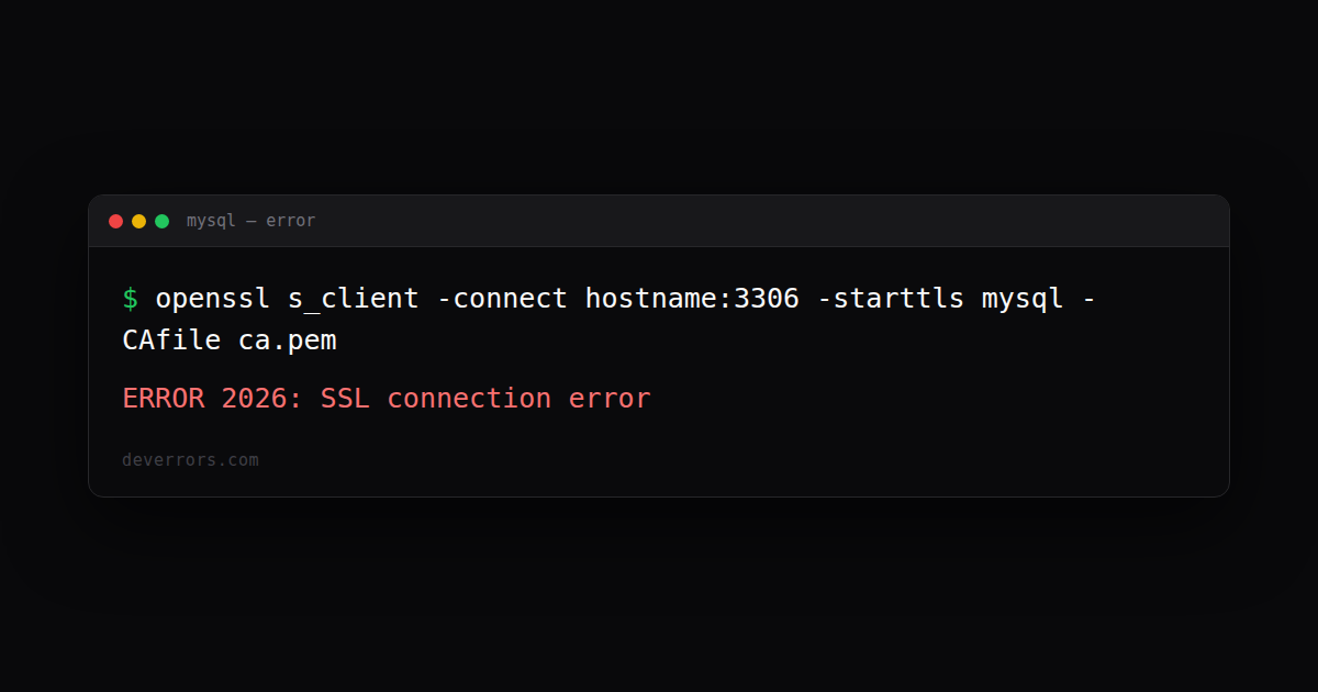 How to fix ERROR 2026: SSL connection error in MySQL | DevErrors