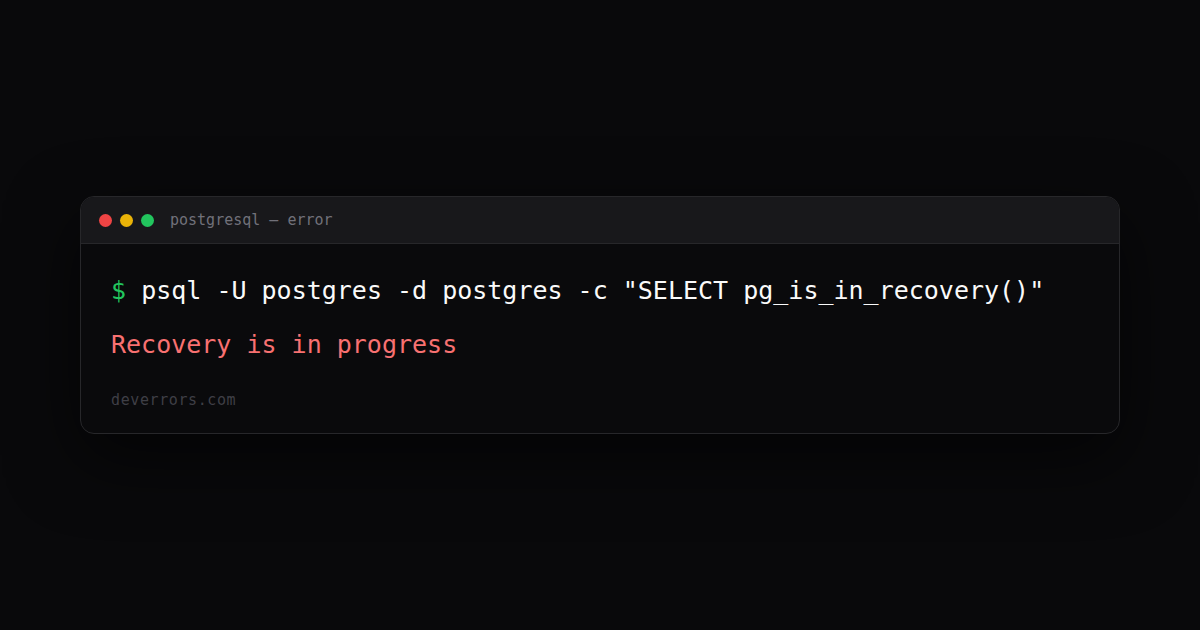 How to fix Recovery is in progress in PostgreSQL | DevErrors