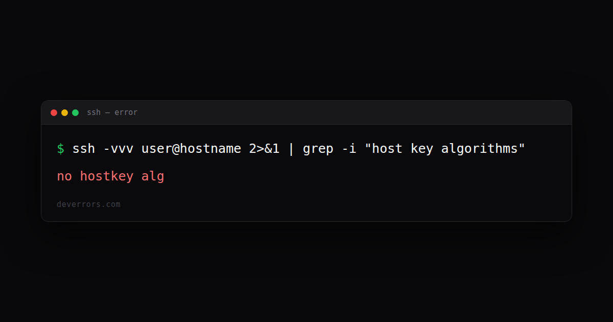 Host Key Algorithm How to fix no hostkey alg in SSH | DevErrors